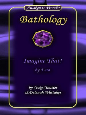 cover image of Imagine That! by Uno Bathology Series